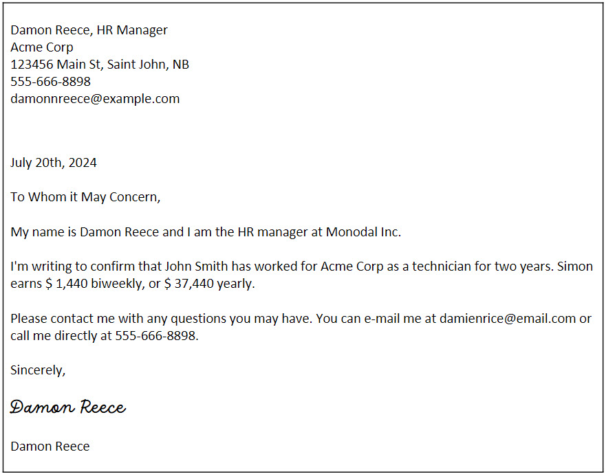 The following is an example of an Income Verification Letter from an Employer: